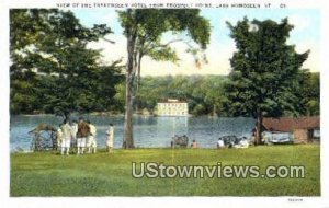 Trakenseen hotel, Prospect Point - Lake Bomoseen, Vermont VT  