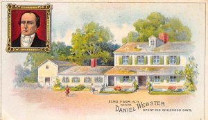 Elms Farm N.H. Where Daneil Webster spent his childhood days Advertising Webs...