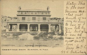 Raton NM Miners Hospital Used 1907 Postcard