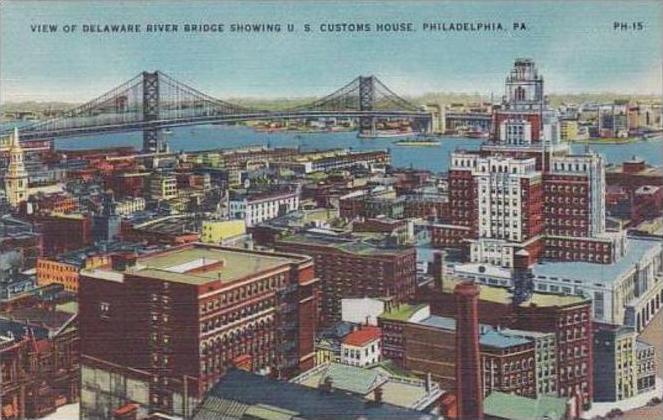 Pennsylvania Philadelphia View Of Delaware River Bridge Showing U S Customs H...