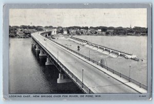 De Pere Wisconsin WI Postcard Looking East New Bridge Over Fox River 1946 Posted