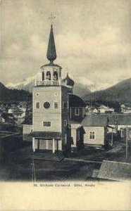 St. Michaels Cathedral - Sitka, Alaska AK