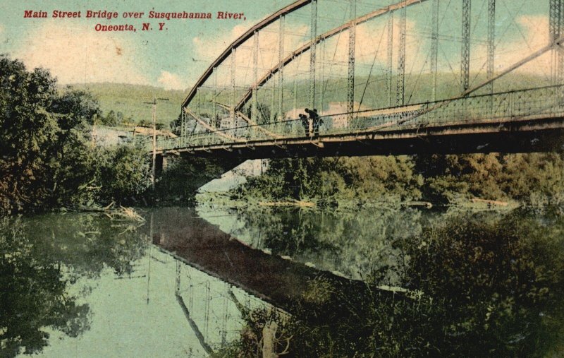 Vintage Postcard 1911 Main St. Bridge Over Susquehanna River Oneonta New York NY