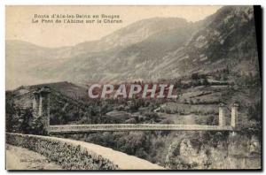 Old Postcard & # 39Abime the bridge over the Cheran Route d & # 39Aix les Bai...