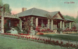 Vintage Postcard 1910's Typical Log Cabin House Flowers Garden Los Angeles Calif