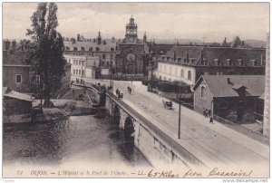 DIJON, Cote d'Or, France; L'Hopital et le Pont de l 'Oucht, 00-10s
