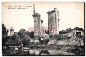 Old Postcard Mehun sur Yevre The ruins of the castle of Charles VII