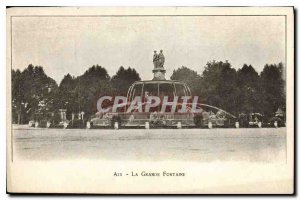 Postcard Old Aix La Grande Fontaine