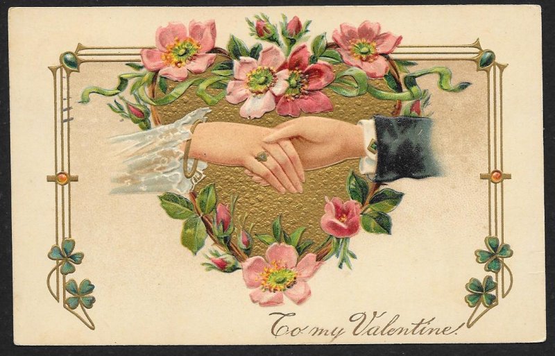 To My Valentine Lady & Man Grasped Hands Flowers & Heart Used c1910