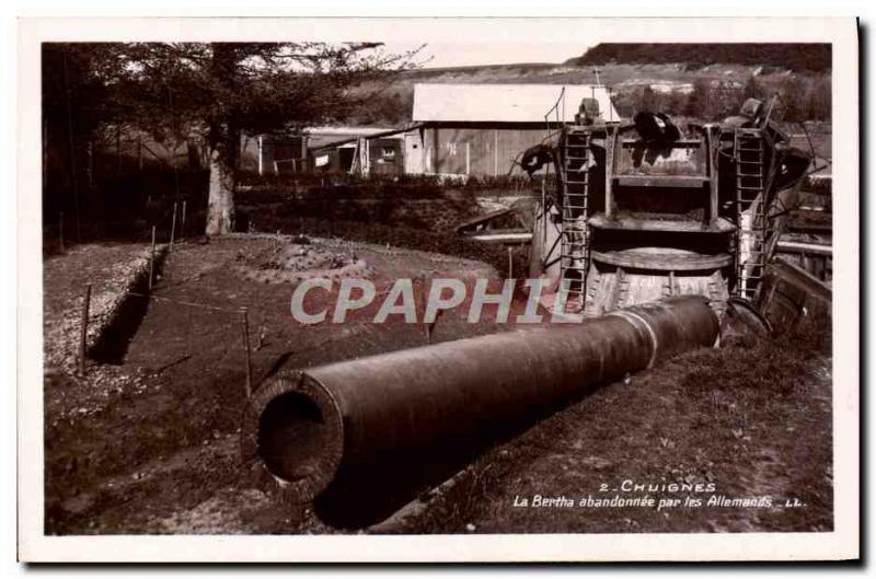 Old Postcard Army Chuignes Bertha abandoned by the Germans