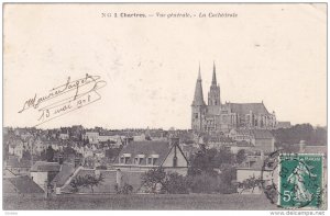 CHARTRES, Eure Et Loir, France, 1900-1910's; Vue Generale, La Cathedrale