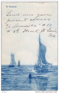 AS, Le Depart Pour La Peche, Sailboats, En Hollande, PU-1905