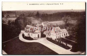 Chambord - L & # & # 39Eglise and 39Ecole Old Postcard