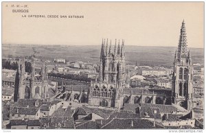 La Catedral Desde San Esteban, BURGOS (Castilla y Leon), Spain, 1900-1910s