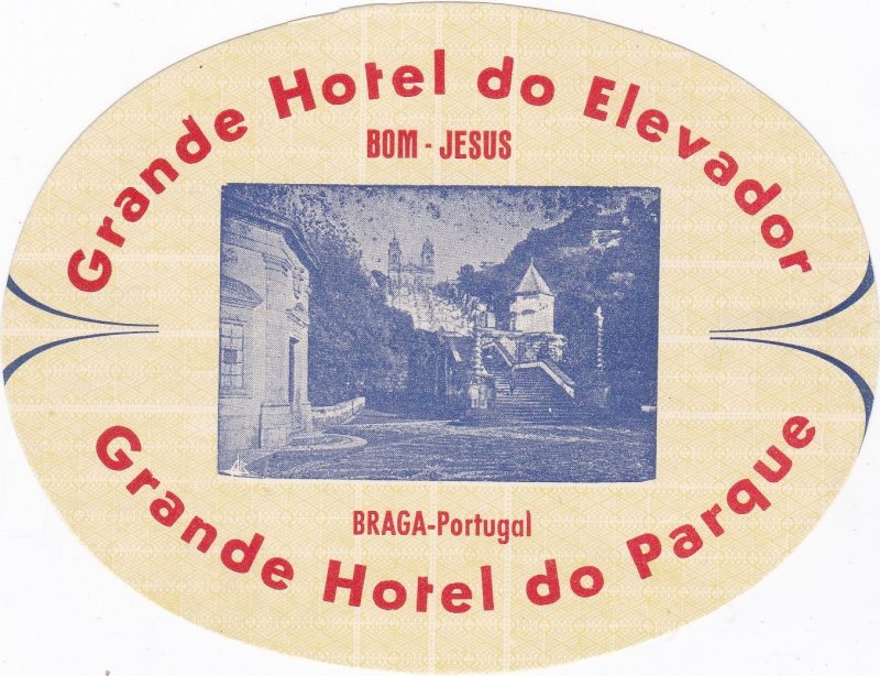 Portugal Bom & Braga Grande Hotel Elevador & Parque Hotel Luggage Label sk3386