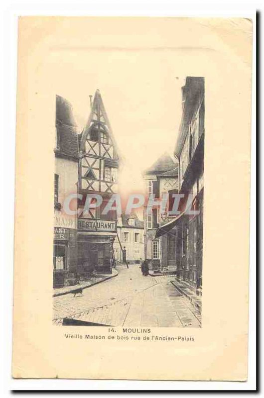 Mills Postcard Old Old wooden house Rue de l & # 39ancien palace