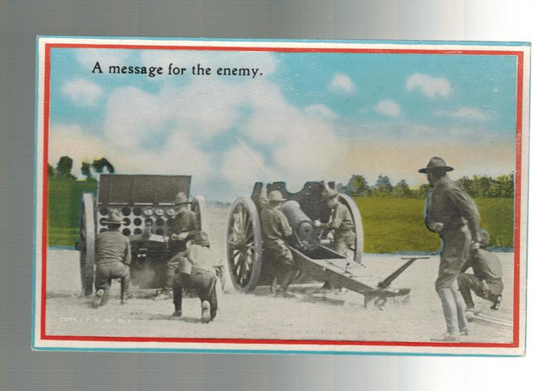 Mint WW 1 US Army Soldiers Postcard Firing Artillery In Battle MEssage for Enemy