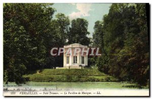 Old Postcard Versailles Petit Trianon The music pavilion