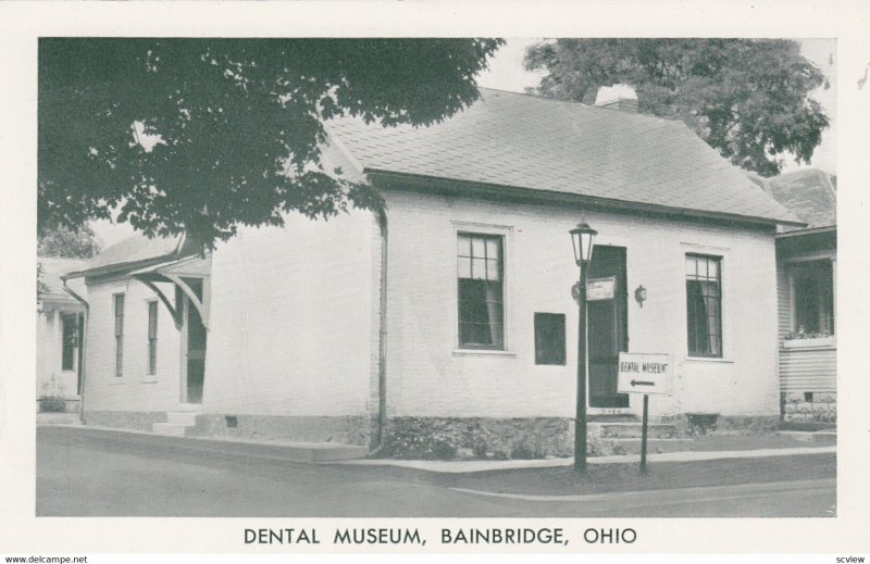 BAINBRIDGE, Ohio, 1950-1960s ; The Cradle of Dental Education