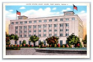 United States Court House Building Fort Worth Texas TX UNP Linen Postcard N18