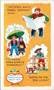 Postcard PA Pennsylvania Dutch Talk - Sneeky Weather Down Somesin Dog Loose