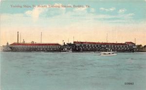 C37/ Berkley Virginia Va Postcard c1910 Training Ship St Helena Training Station