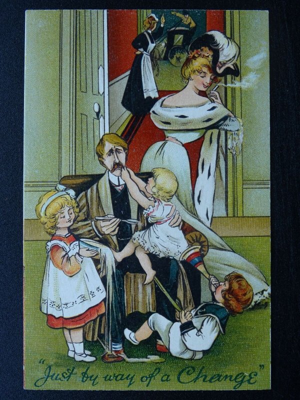 WOMEN & MEN ROLE REVERSAL Just by way of a Change c1909 Postcard B.B. London A17