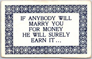 Quotes Saying If Anybody Will Marry You For Money He Will Earn It Postcard