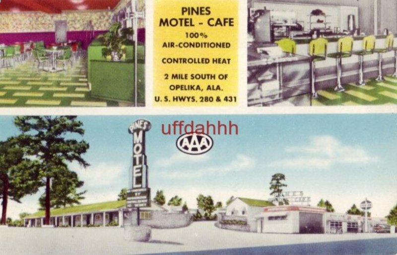PINES MOTEL and CAFE OPELIKA, AL. 
