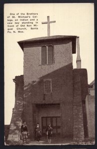 New Mexico SANT FE Old San Miguel Church An Indian and Cowboy one of Brothers DB