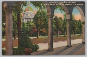 Linen~Capitol Grounds & Dome From Senator Hotel Sacramento CA~Vintage Postcard