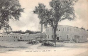 AMERICAN THREAD COMPANY MILO MAINE POSTCARD (c. 1920s)