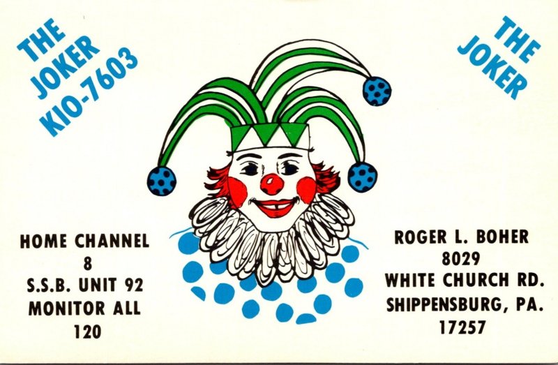 Pennsylvania Shippensburg QSL Card Roger L Boher The Joker KIO-7603