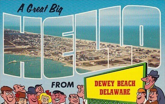 A Great Big Hello From Dewey Beach Delaware