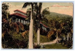 1915 French Hospital at Panama Posted Leighton & Valentine Co. Postcard