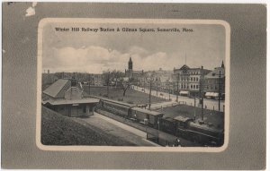 12753 Winter Hill Railway Station & Gilman Square, Somerville, Mass.1912