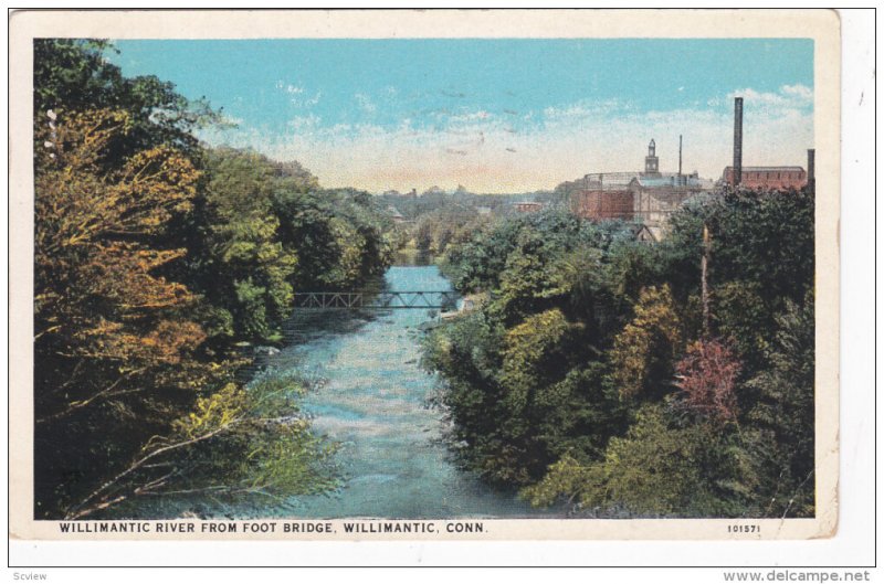 WILLIMANTIC, Connecticut; Willimantic River from Foot Bridge, PU-1929