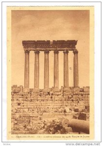 BAALBEK (Syrie), now Lebanon, 1910-30s ; Les 6 dernieres colonnes des 54 du T...