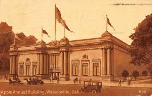 Apple Annual Building WATSONVILLE, CA Santa Cruz County 1911 Vintage Postcard