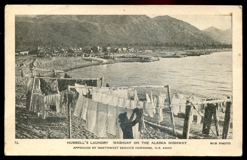 dc250 - ALASKA HIGHWAY Yukon Postcard 1940s Hubbell's Laundry