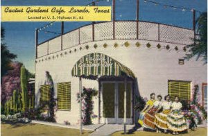 Cactus Gardens Cafe - Laredo, Texas