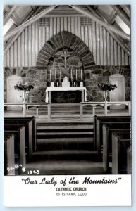 2 RPPC Postcards ESTES PARK, CO ~ Interior/Exterior LADY of the MOUNTAINS CHURCH