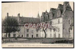 Postcard Old Amboise Chateau frontage Charles VIII and Louis XII before which...