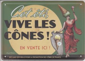 Icecream advertising metal plate Auguste Derriere VIVE LES CONES 15x21 cm