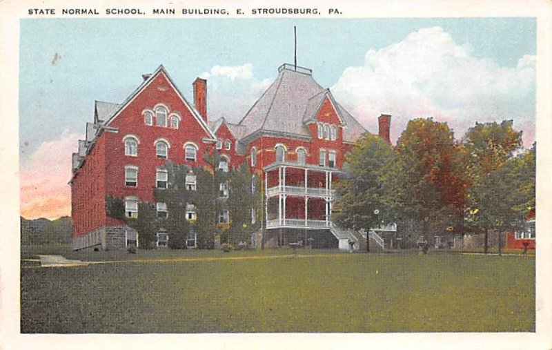 State Normal School, Main Building East Stroudsburg, Pennsylvania PA  