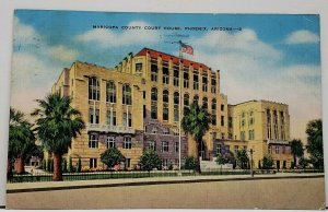 Phoenix Arizona Maricopa County Court House to Hagerstown Postcard E4