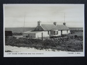 Scotland Caithness ORKNEY The Last House in Britain - Old RP Postcard by J Adams