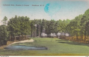 PINEHURST, North Carolina, 1920-30s; Cathedral Hole,  Number 3 Course