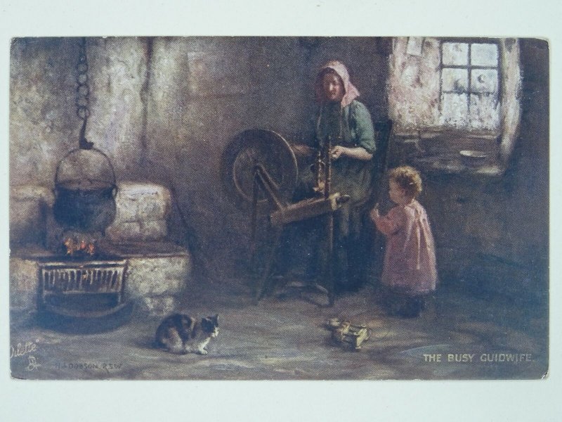 Scottish Life THE BUSY GUIDWIFE & Spinning Wheel c1911 Postcard by Raphael Tuck