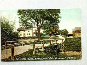 Haverhill Massachusetts, Birthplace of John Greenleaf Whittier, Vintage Postcard